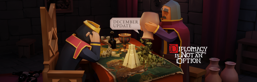 DIplomacy is Not an Option December Update